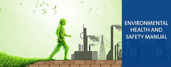 Environmental Health and Safety Manual